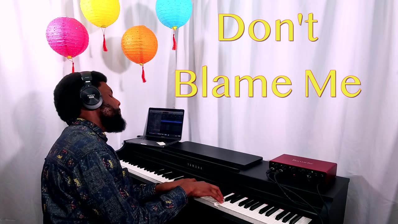 Don't Blame Me