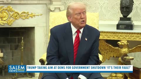 Trump Taking Aim At Dems For Government Shutdown ‘It’s Their Fault’