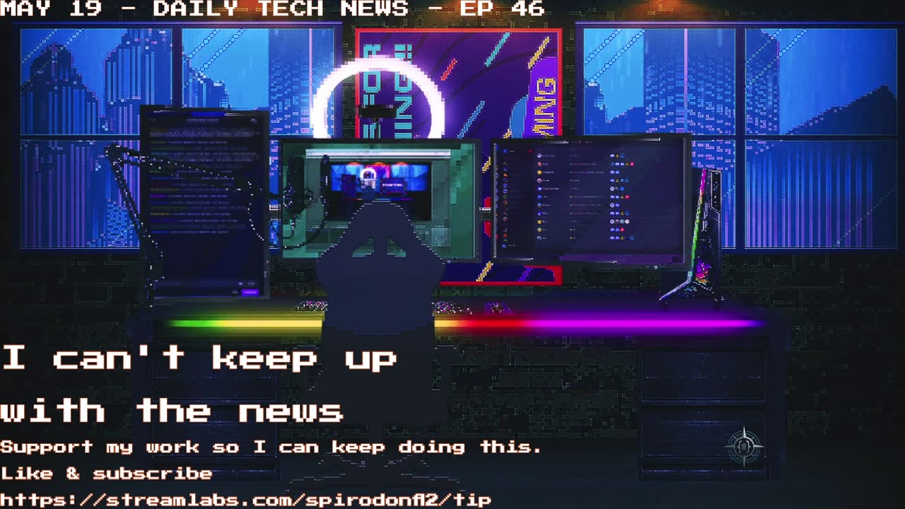 Daily Tech News - Ep 46 - I can't keep up with the news