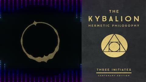 The Kybalion - Hermetic Philosophy [FULL AUDIOBOOK]