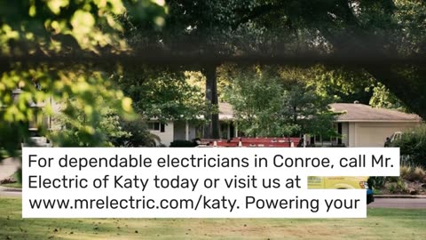 Trusted Electricians in Conroe – Mr. Electric of Katy