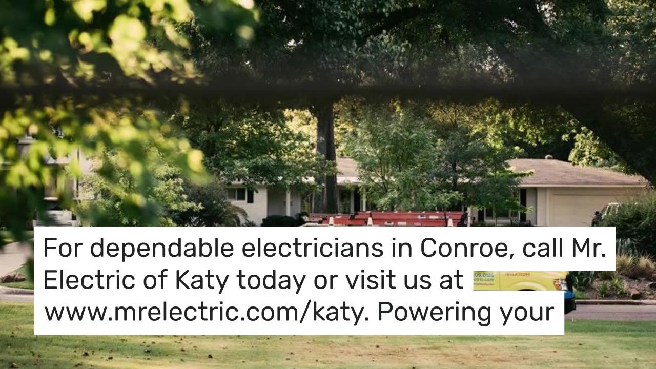 Trusted Electricians in Conroe – Mr. Electric of Katy