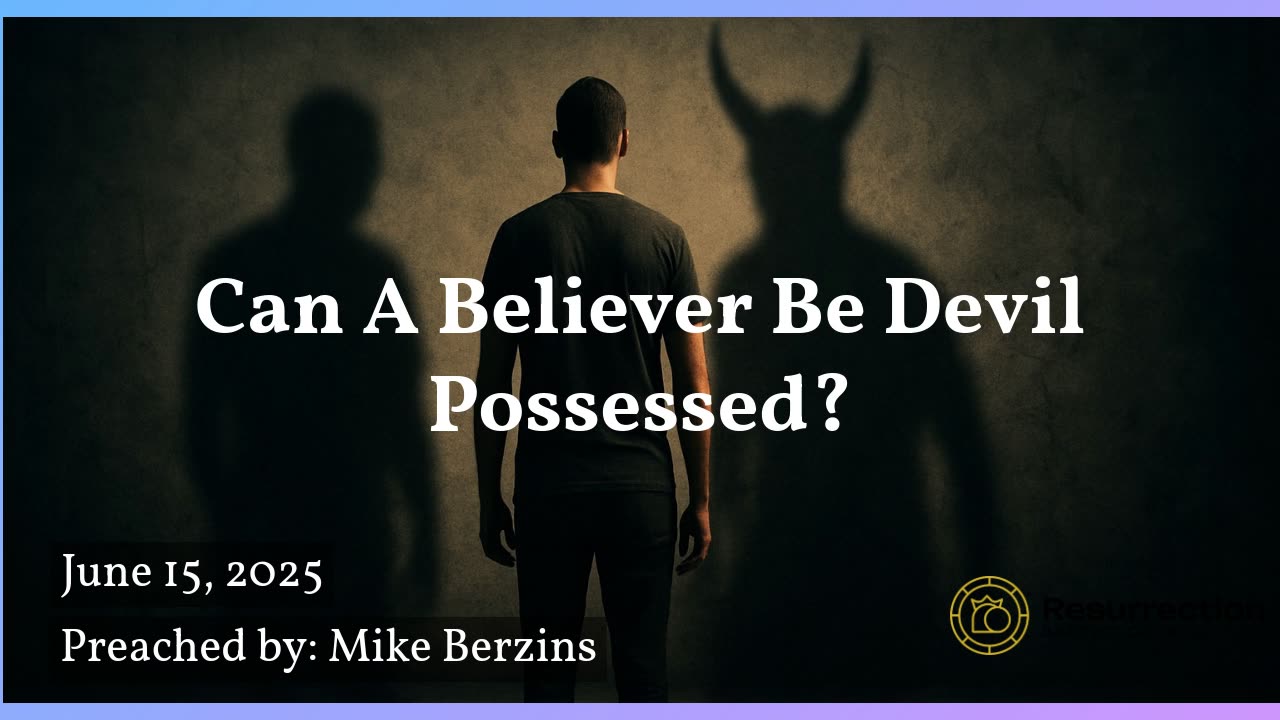 Can A Believer Be Devil Possessed?