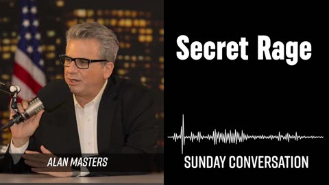 “Secret Rage” | Sunday Conversation 07/13/2025
