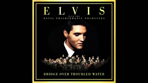 Elvis Presley - Bridge Over Troubled Water (Official Audio)