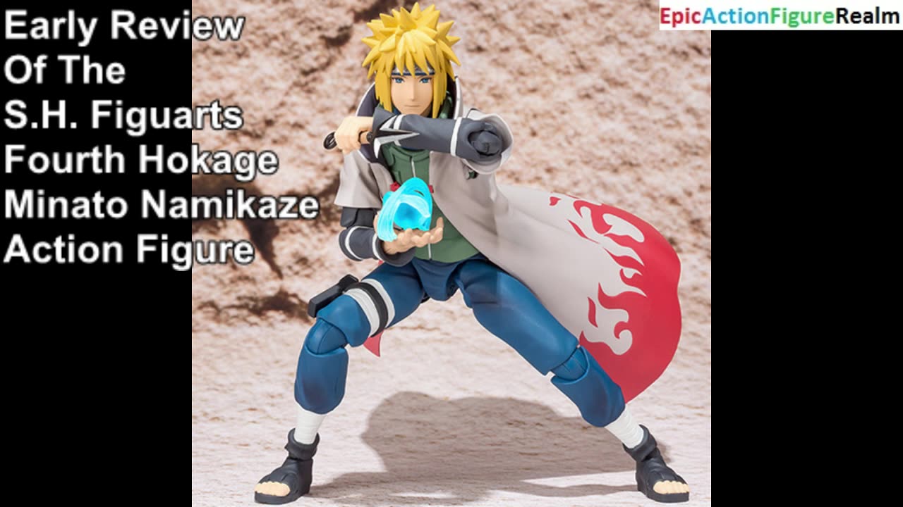 Early Review Of The S.H. Figuarts Naruto Shippuden Minato Action Figure (The Hokage Action Figure)