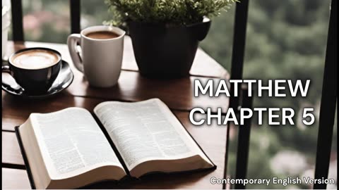 Matthew Chapter 5 | CEV | Faith | Audio | Daily Bible Reading