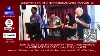 June 15, 2025 | FICC Sunday | HUNGER FOR THE LORD - By Pastor Chuck Kennedy