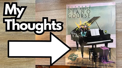 Alfred's Piano Adult Course Level 2 - What I Like About It