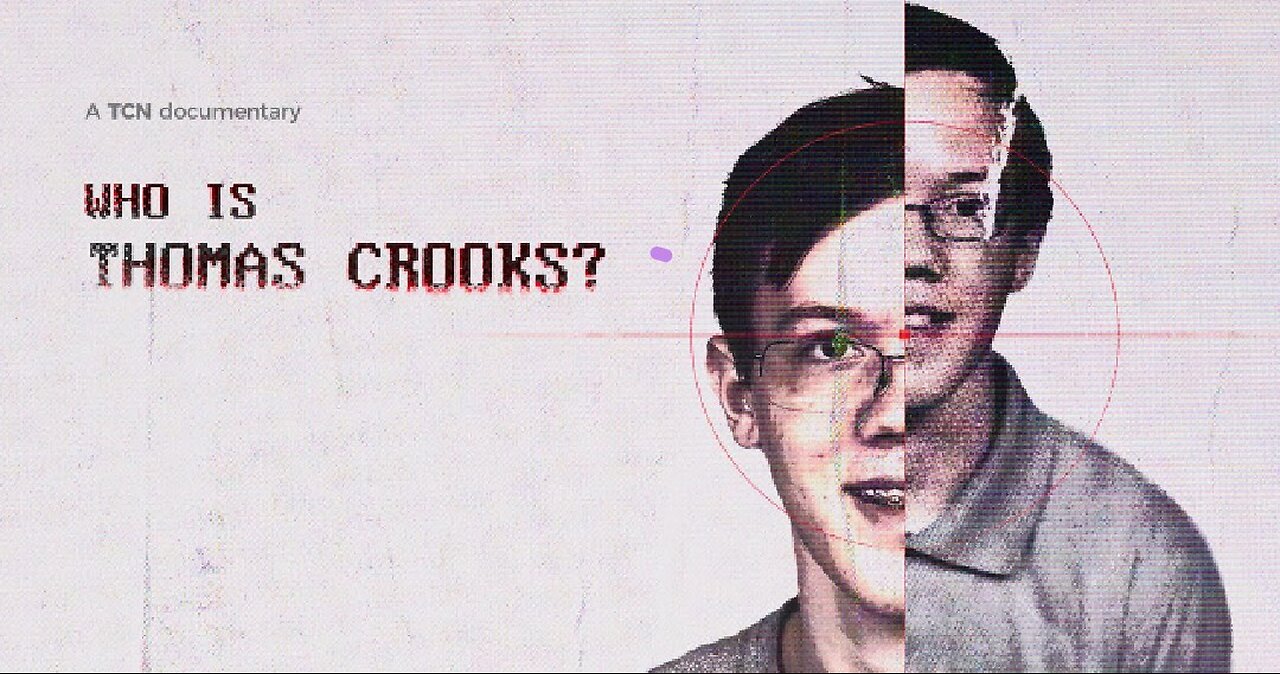 Who Is Thomas Crooks?