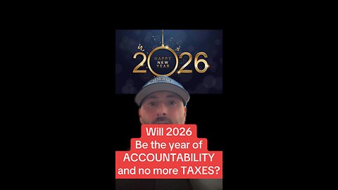 Will 2026 be the year of getting rid of TAXES and bringing ACCOUNTABILITY!! @realDonaldTrump