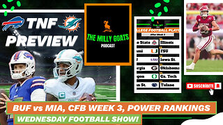 Bills vs Dolphins TNF Preview, CFB Week 4/Top 12, & NFL Power Rankings