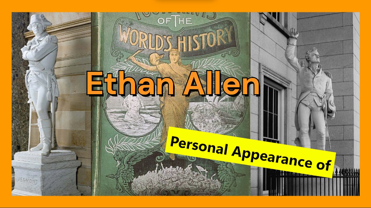 Ethan Allen - Personal Appearance of - Footprints of the Worlds History
