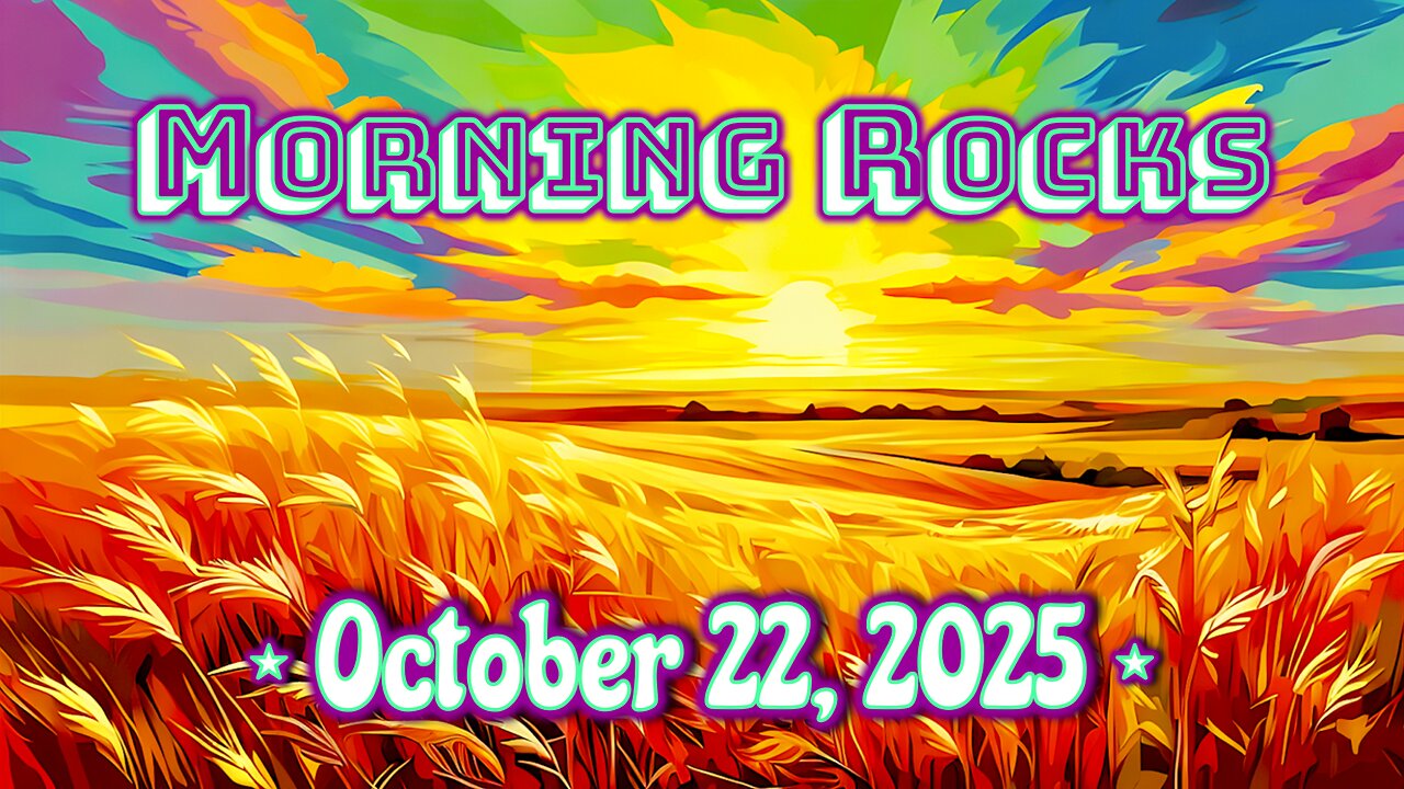 ☀️ Morning Rocks - 10.22.25