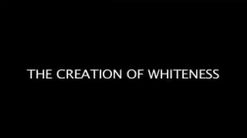 The Creation of Whiteness and Its Benefactors - Miss Maskless