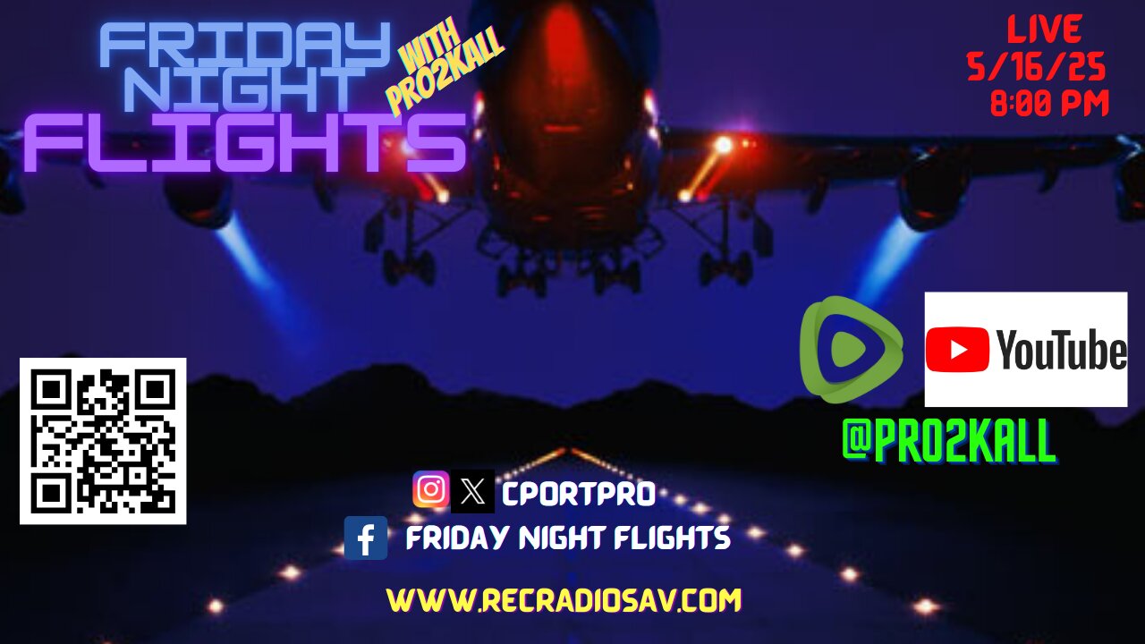 Friday Night Flights 5/16/25: FREE SPEECH AINT FREE!!! BUT YOU WONT DIDDLE ME!!!