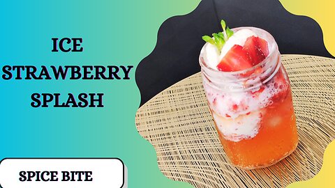 Ice Strawberry Splash Recipe By Spice Bite