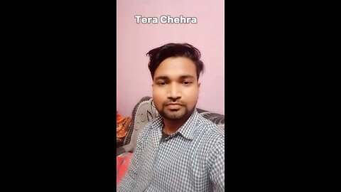 Tera Chehra Song