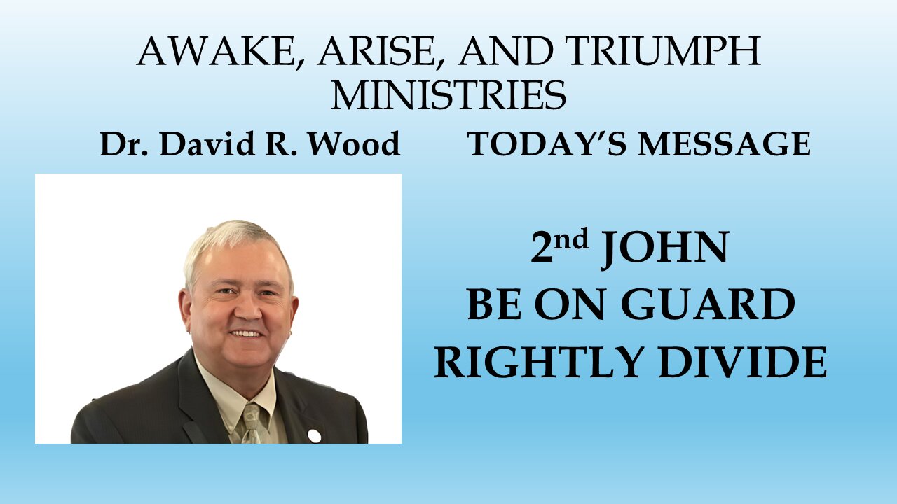 2nd JOHN - ON GUARD RIGHTLY DIVIDING