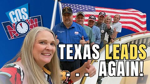 Texas Leads . . . Again! | COS Now 2025 EP18