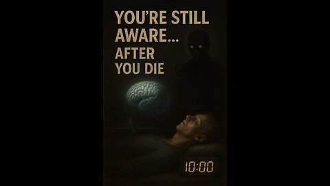“Your brain doesn’t die when your heart stops. It might realize you’re dead.” Let that sink in...