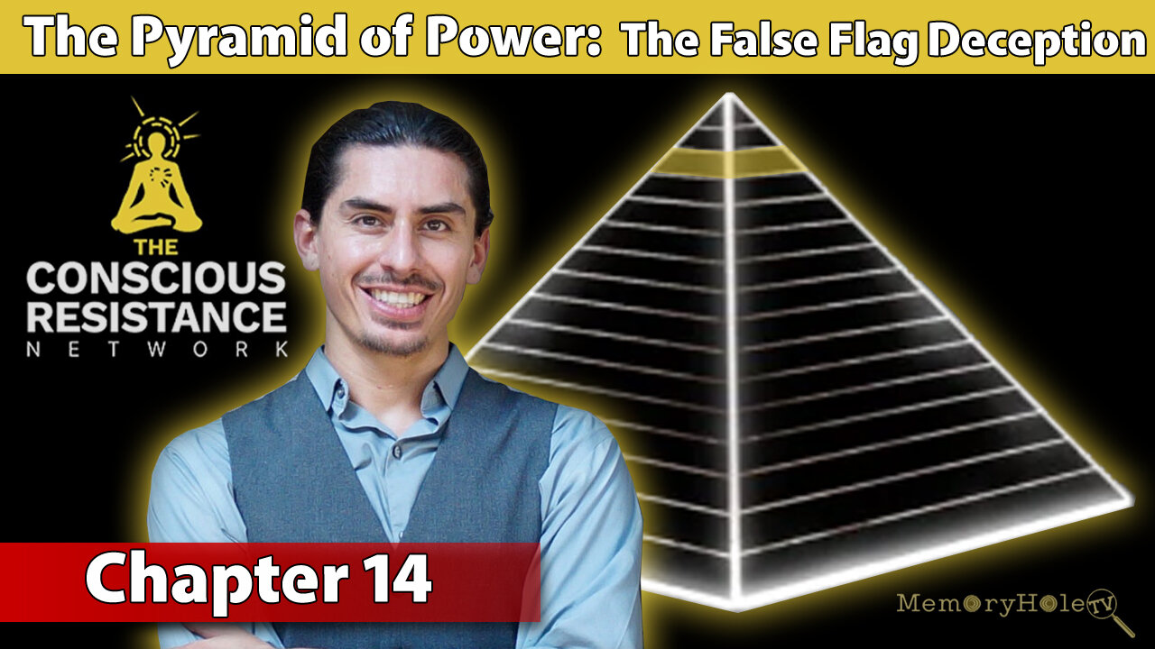 Chapter 14: The False Flag Deception - The Pyramid of Power