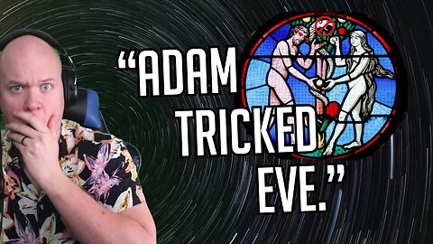 The Serpent Did NOT Trick Eve in the Garden, it was Adam?!
