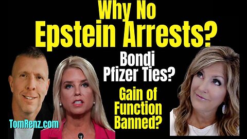 Why No EPSTEIN Arrests? Bondi Pfizer, Gain of Function Ban? - Live 5-9-25.