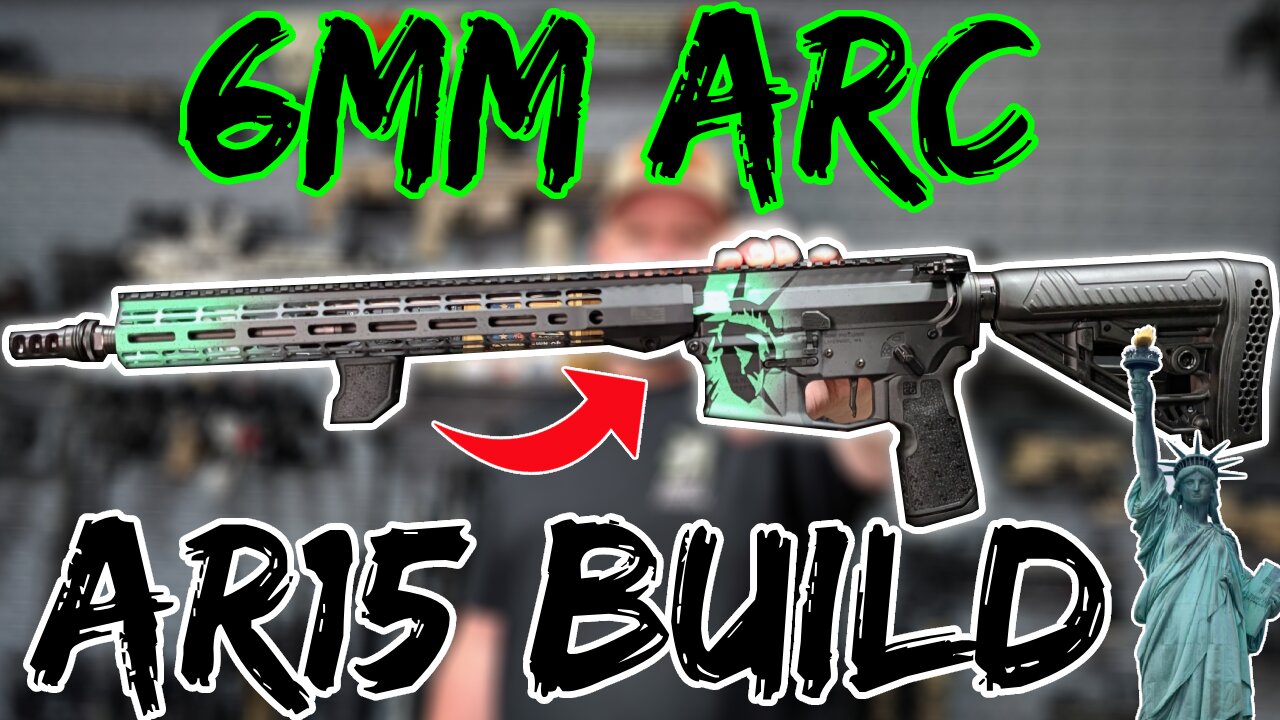 6mm ARC AR15 Build