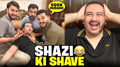 Zabardsti Clean Shave krdi😳500k Subscribers mubarik ho Shazi😂