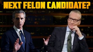 Bill Maher Promotes Gavin Newsom As Ned "FELON" Candidate - Saturday News Update - June 14th
