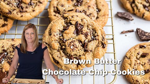 Brown Butter Chocolate Chip Cookies