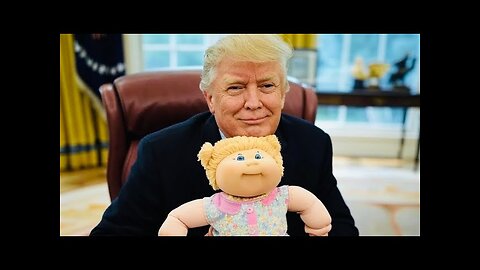 Trump: “You Can Have 2 Dolls Instead Of 30”