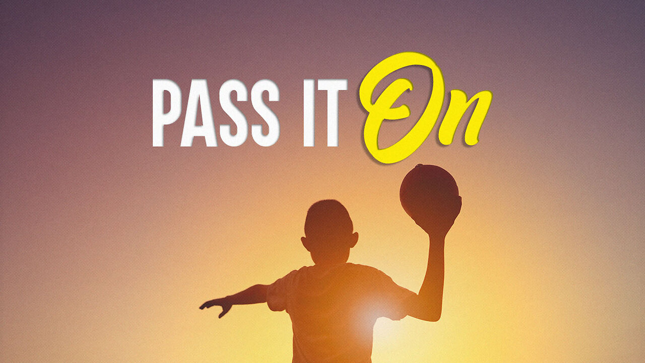 Pass It On