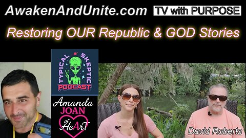 Dave Roberts: Restoring OUR Republic & GOD Stories!