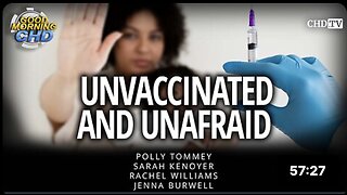 Unvaccinated and Unafraid