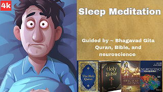 Meditation for Sleep | Bhagavad Gita Quran Bible Teachings | Neuroscience Explained