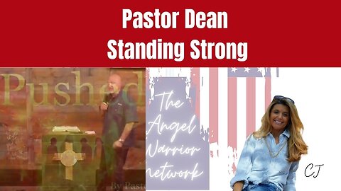 Pastor Dean: PUSHED...Standing Strong