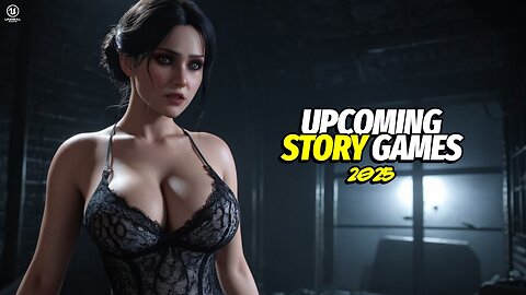 Top 10 Upcoming Story-Driven Games You Can’t Miss!