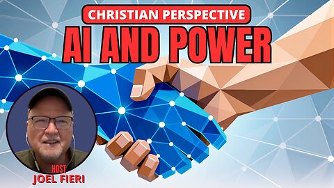 AI AND POWER | CHRISTIAN PERSPECTIVE