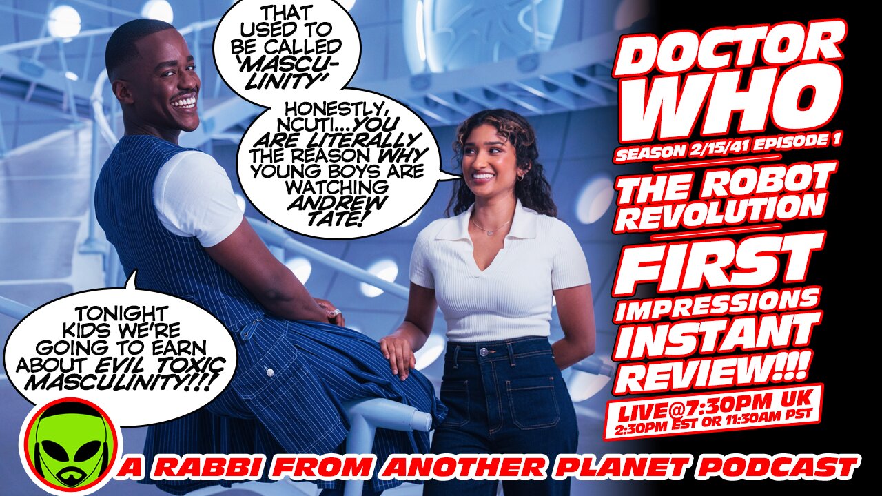 LIVE@7:30 Doctor Who Queer Era Season 2 Episode 1 - The Robot Revolution Instant Review!!!