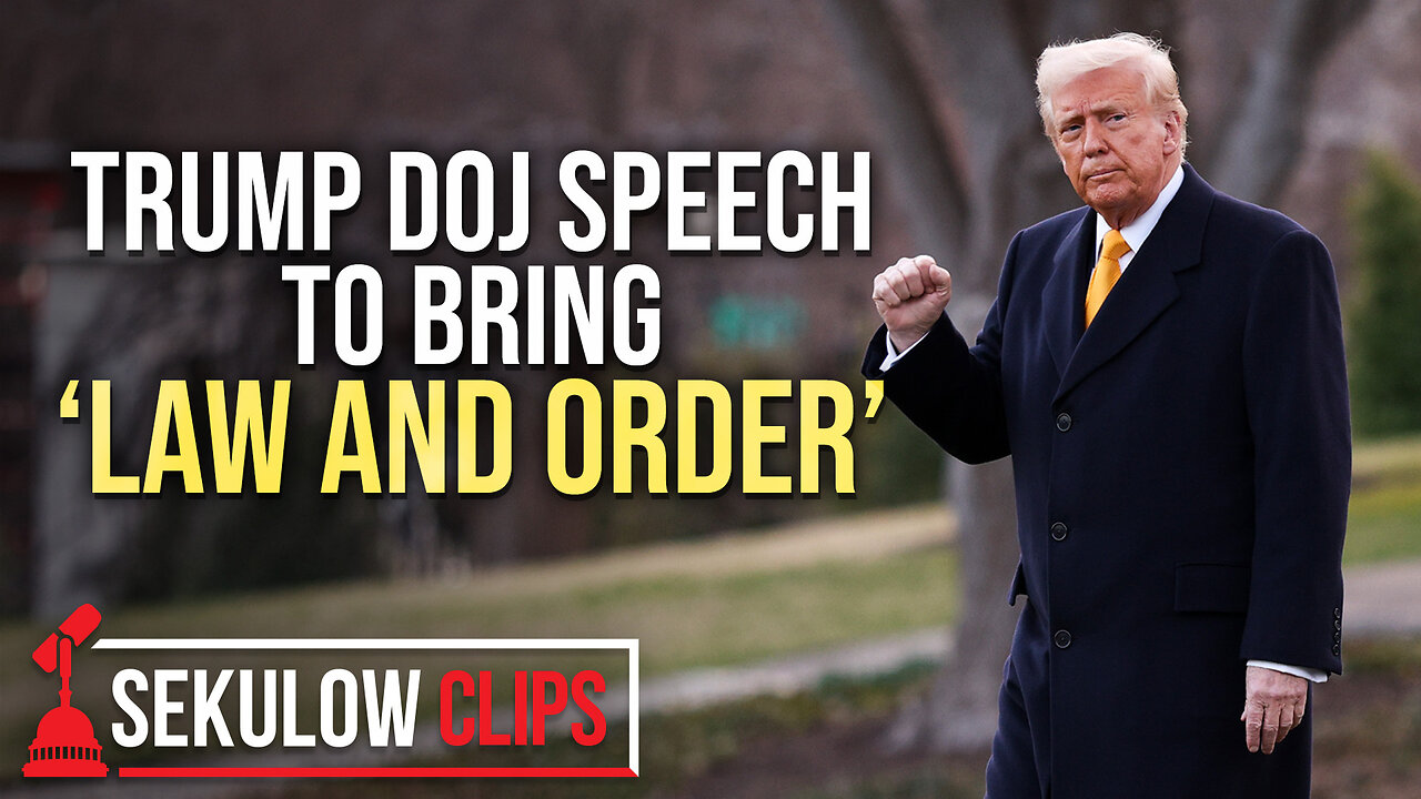 Trump DOJ Speech to Bring ‘Law and Order’