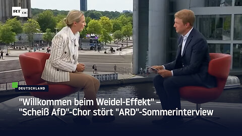"Willkommen beim Weidel-Effekt" – "Scheiß AfD"-Chor stört "ARD"-Sommerinterview