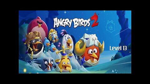 Angry Birds 2 - Level 13