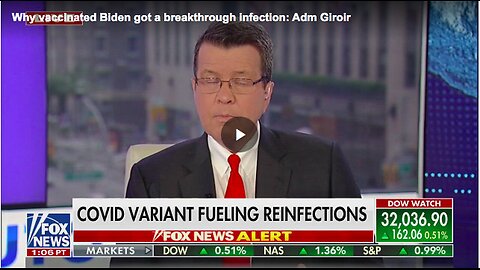 "Biden's Breakthrough Infection Explained Despite Vaccination - Adm. Brett Giroir"