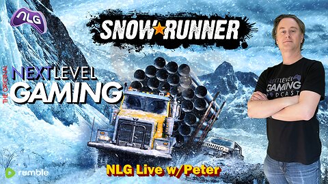 NLG Live W/ Peter: SnowRunner w. GalaxyRed