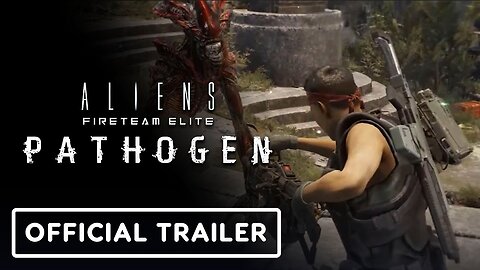 Aliens - Fireteam Elite - Official Pathogen Gameplay Trailer