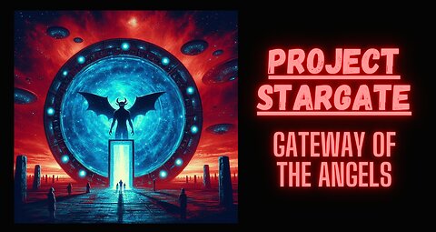 "Project StarGate: Gateway of the Angels" - Christian Conspiracy Coalition
