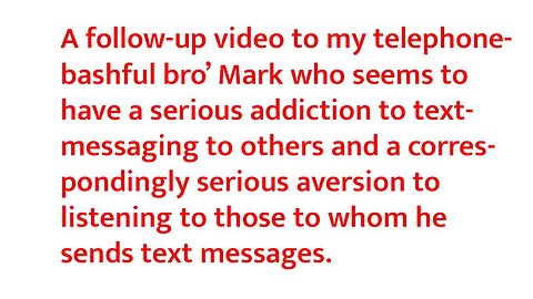 To my phone-shy brother on November 16th, 2025