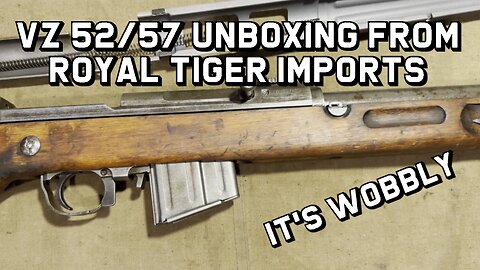 VZ 52/57 Unboxing from Royal Tiger Imports - It's Wobbly